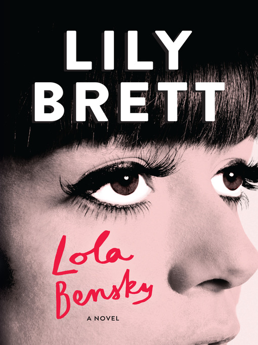 Title details for Lola Bensky by Lily Brett - Available